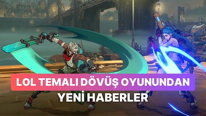 Riot Games'in Dövüş Oyunu Project L'den 4 Kişilik Oynanışı Gösteren Yeni Video