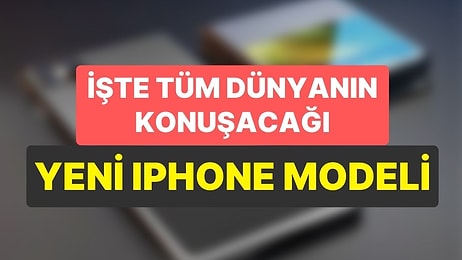 Apple 2025 Yılında Çıkaracağı 'Katlanabilir iPhone’ Modeliyle 100 Milyar Dolarlık Hacim Yaratacak