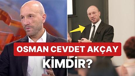 Osman Cevdet Akçay Kimdir? Merkez Bankası Başkan Yardımcısı Cevdet Akçay Hakkında Merak Edilenler