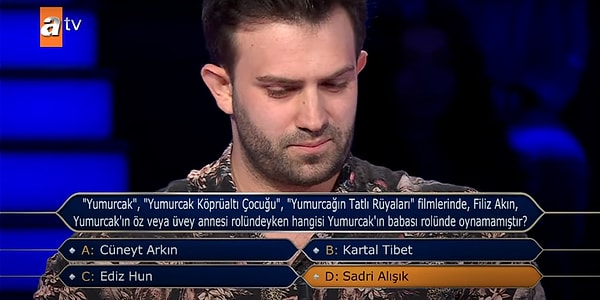 100 bin TL değerindeki "‘Yumurcak’, ‘Yumurcak Köprüaltı Çocuğu’, ‘Yumurcağın Tatlı Rüyaları’ filmlerinde, Filiz Akın, Yumurcak’ın öz veya üvey annesi rolündeyken hangisi Yumurcak’ın babası rolünde oynamamıştır?" Yeşilçam sorusuna Sadri Alışık cevabını veren yarışmacı, soruyu bilerek 200 bin TL'lik soruyu açtırmaya hak kazandı.