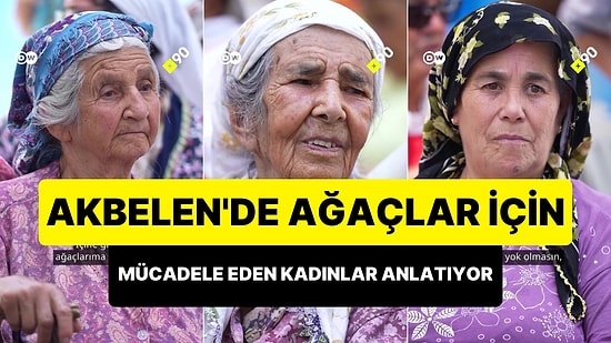 Akbelen Ormanı'nda Ağaç Kesimine Karşı Mücadele Eden Kadınlar Anlatıyor