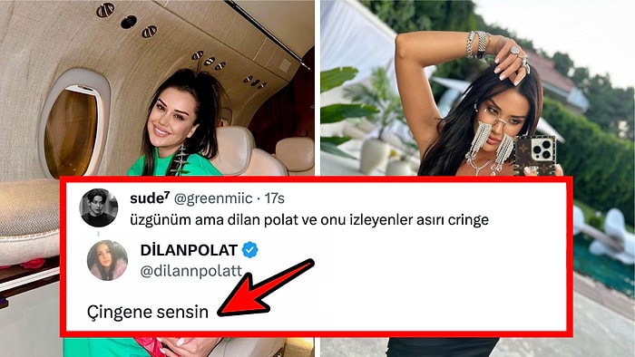 Dilan Polat, Kendisini ve Takipçilerini 'Cringe' Bulan Kişiye Verdiği Cevapla Beyinlerimizi Yaktı