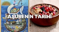 Binlerce Yıldır Sürdürülen Tatlı Geleneği Aşurenin Daha Önce Duymadığınız Ağızları Sulandıran Tarihi