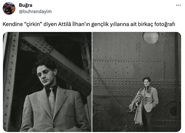 Eğer merak ediyorsanız, Twitter'da bir kullanıcı Attila İlhan'ın gençlik fotoğraflarını paylaştı.👇🏻