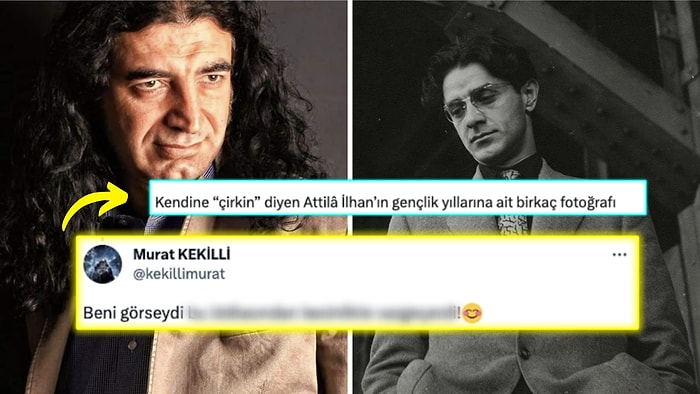 Murat Kekilli Kendine Çirkin Diyen Attila İlhan'ın Gençlik Fotoğraflarını Görünce 'Buruk' Cevabıyla Güldürdü