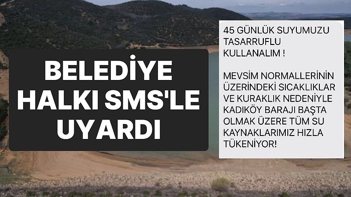 Barajda 4 Milyon Metreküp Su Kaldı; Belediye SMS’lerle Vatandaşları Uyardı