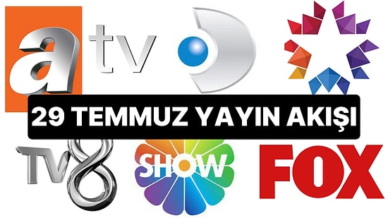 29 Temmuz Cumartesi TV Yayın Akışı: Bugün Televizyonda Neler Var? FOX, Kanal D, ATV, Star, Show, TRT1, TV8