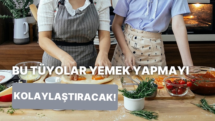 Yemek Hazırlama Sürenizi Neredeyse Yarı Yarıya Azaltmanızı Sağlayacak 10 Pratik Mutfak Bilgisi