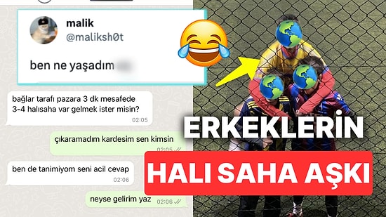 Tanımadığı Bir Numaradan Gelen Halı Saha Davetine İcabet Ederek Hepimizi Güldüren Kullanıcı