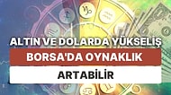 Finansal Piyasalara Yıldız Yorumu: 31 Temmuz-6 Ağustos Haftası Altın, Dolar ve Borsa'da Astrolojik Beklentiler