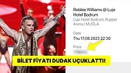 Dünyaca Ünlü Şarkıcı Robbie Williams'ın Bodrum Konseri Bilet Fiyatını Duyunca Ufak Bi' Şok Geçireceksiniz!