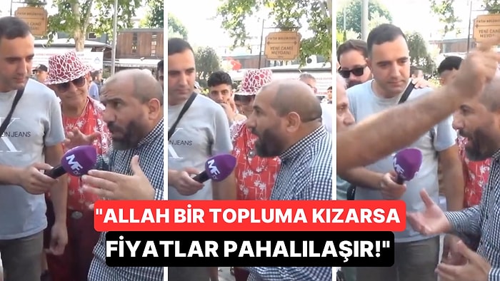 Yaşadığımız Ekonomik Krizi Allah'ın Bize Kızmasına Bağlayan Vatandaş Çok Konuşuldu