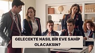 Lisede Oturduğun Sıraya Göre Gelecekte Sahip Olacağın Evi Söylüyoruz!