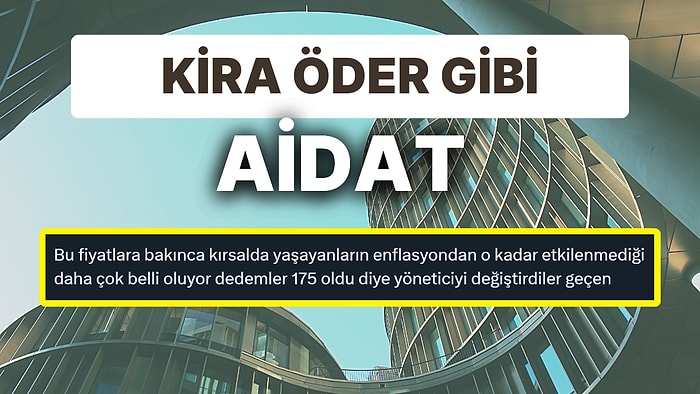 Kira Öder Gibi! Site Aidatlarını Sorduk İşte Gelen Cevaplar