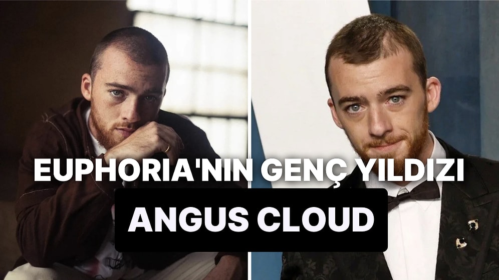 Angus Cloud Neden Öldü? Angus Cloud Kimdir, Kaç Yaşında?