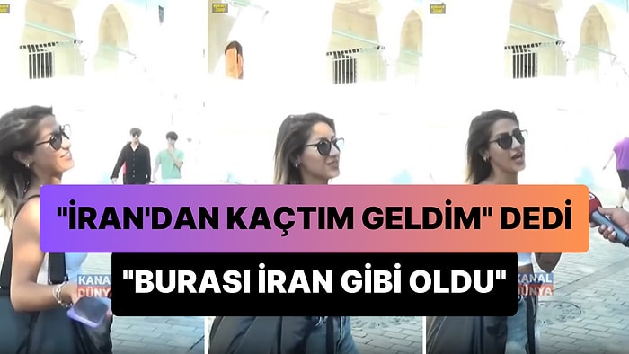 'İran'dan Kaçtım Buraya Geldim' Diyen Kadın: 'Burası İran Gibi Oldu'