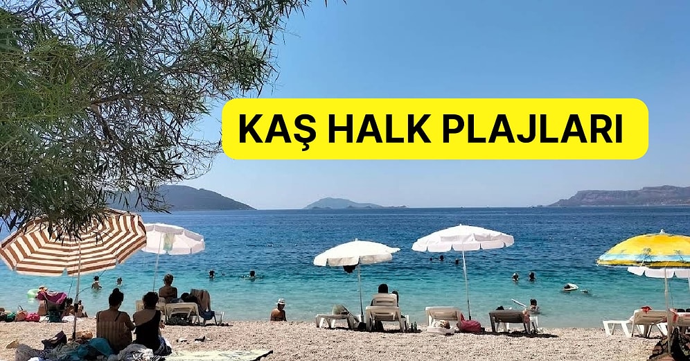 Turkuaz Mavisi Deniziyle Sizi Hipnotize Edecek En Güzel Kaş Plajları