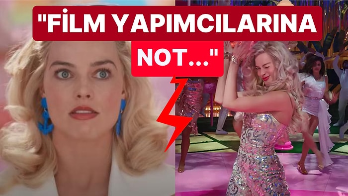 "Barbie" Filmindeki Bir Sahne Hayranların Eleştiri Yağmuruna Tutuldu