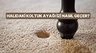 Halınızdaki Koltuk Ayağı İzleri Sizi Rahatsız mı Ediyor? Bu Yöntemler Çözüm Niteliğinde!