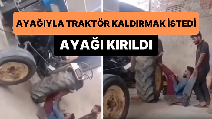 Traktör Kaldırarak Şov Yapmak İsteyen Adamın Ayağının Kırıldığı Korkunç Anlar