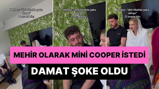 Dini Nikah Sırasında Mehir Olarak Mini Cooper İsteyen Kadından, Damadın Kalbine İndiren Şaka