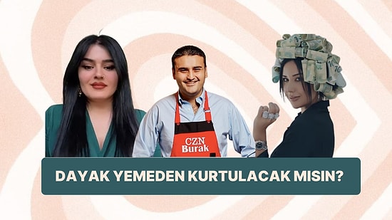 Verdiğin Cevaplara Göre Hangi TikTok Fenomeniyle Kavgaya Gidersin?