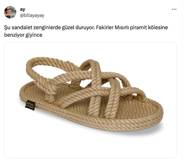 Twitter'daki ay isimli bir kullanıcı da bu sandaletle ilgili bir yorumda bulundu: