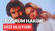 Türkan Şoray ve Kadir İnanır'ın Başrollerini Paylaştığı "Bodrum Hakimi" Dizi Oluyor!