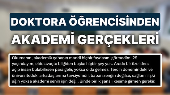 Akademisyenliğin Fakir Aile Çocuklarına Göre Olmadığını Söyleyen Doktora Öğrencisinin Anlattıkları Düşündürdü