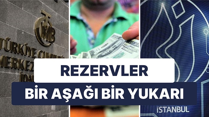 Merkez'de Rezervlerde Brüt Artış, Net Azalış: Yabancı Borsa'da Hisse, Vatandaş Bankada Döviz Alıyor