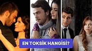 En Toksik Dizi Çiftini Seçiyoruz!