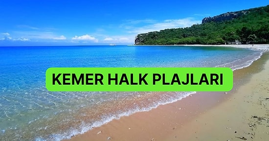 Akdeniz’in Gözbebeği Antalya Kemer’de Bulunan Halk Plajları