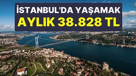 Dört Kişilik Bir Ailenin İstanbul’daki Aylık Yaşam Maliyeti: 38 Bin 828 TL