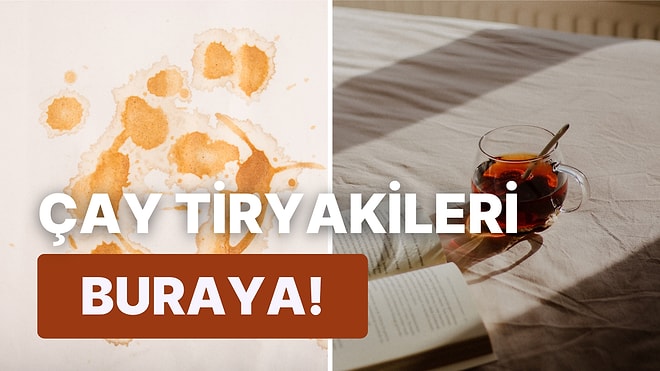 Çay İçenlerin En Büyük Derdi Çay Lekesinin Nasıl Çıkacağını Anlatıyoruz!