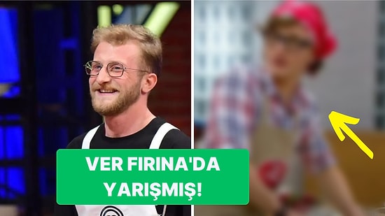 MasterChef'in Olaylı Yarışmacısı Tahsin'in 'Ver Fırına' Yarışmasındaki Hali Görenleri Şaşırttı