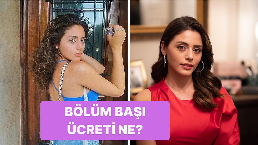 Bölüm Başı Ne Kadar Kazanıyor? Sıla Türkoğlu'nun Kızılcık Şerbeti'nden Aldığı Ücret Ortaya Çıktı