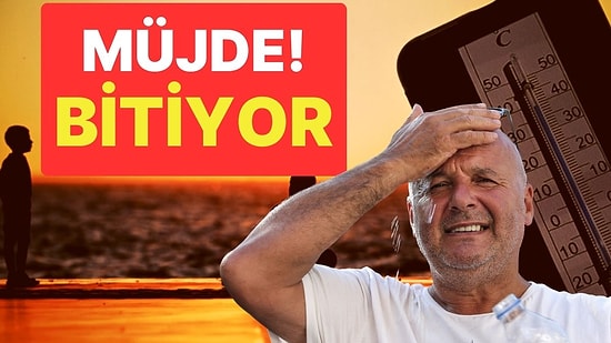 Sıcak Hava Ne Zaman Bitecek? Son Hava Durumu Tahmini Nasıl? Eyyam-ı Bahur Ne Zaman Bitecek?