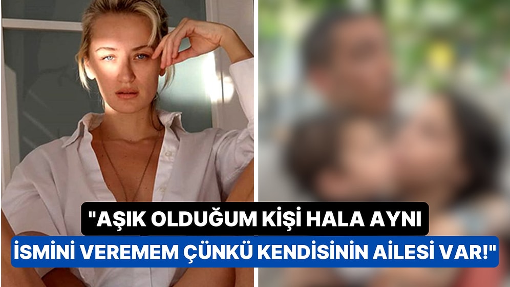Didem Soydan'ın "Aşık Olduğum Kişi Hala Aynı İsmini Veremem Ailesi Var" Açıklaması Ortalığı Karıştırdı!