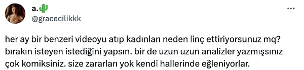 Öte yandan bunun sadece bir eğlence olduğunu savunanlar da var.