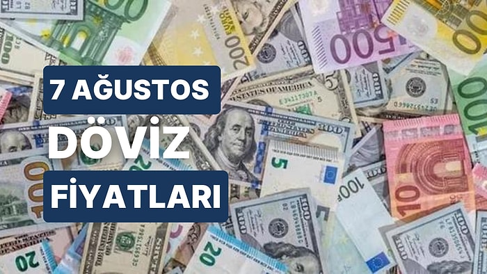 Dolar Rekor Kırdı! 7 Ağustos Pazartesi Döviz Kuru USD Fiyatı: Bugün Dolar Fiyatı Ne Kadar? 1 Dolar Ne Kadar?