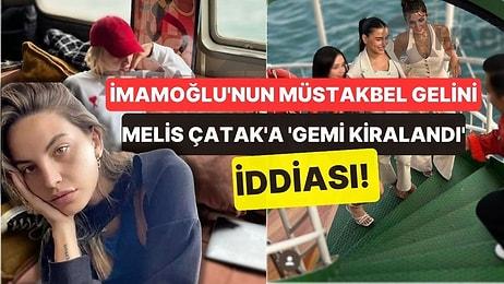 İmamoğlu'nun Müstakbel Gelini Melis Çatak'a 'Gemi Kiralandı' İddiası! İBB'den Cevap Geldi