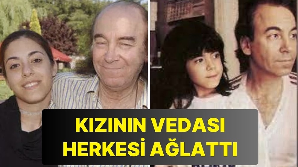 Erkin Koray'ın Kızı Damla Koray'dan Babasına Herkesi Ağlatan Veda Sözleri