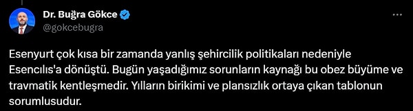 "Esenyurt'un obez büyümesi sırasında sınırlı sayıda insan büyük bir zenginliğe kavuşurken, Esenyurt'ta yaşayanlar devasa problemlerle karşı karşıya kaldı, kalmaya da devam ediyor. Dünya tarihine girecek bir örnek ile karşı karşıyayız."