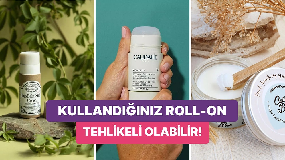 Sağlığınız İçin Tercih Edebileceğiniz Alüminyum ve Paraben İçermeyen Roll-on ve Deodorantlar