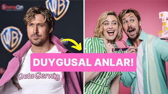 Gözyaşlarını Tutamadı: Yeni Ken'imiz Ryan Gosling'den Barbie'nin Yönetmeni Greta Gerwig'e Duygusal Sürpriz