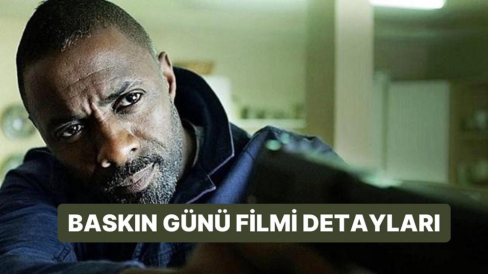 Baskın Günü (Bastille Day) Filminin Konusu Nedir, Oyuncuları Kim? Baskın Günü Filmi Hakkında Merak Edilenler