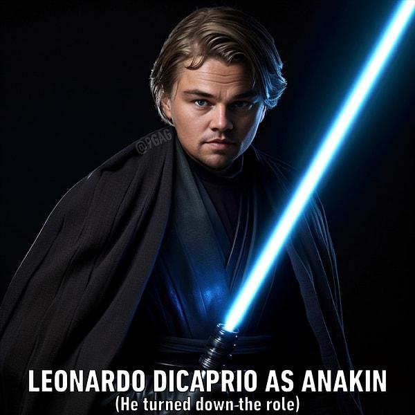 9. Anakin rolünde Leonardo Di Caprio