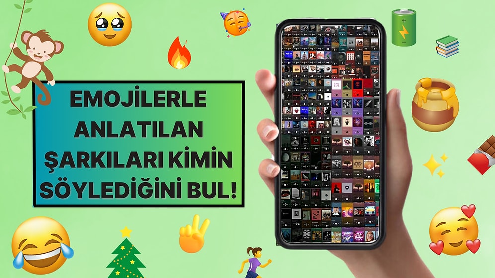 Emojilerle Anlatılan Bu Şarkıları Kimler Söylemiştir? Tahmin Edebilecek misin?