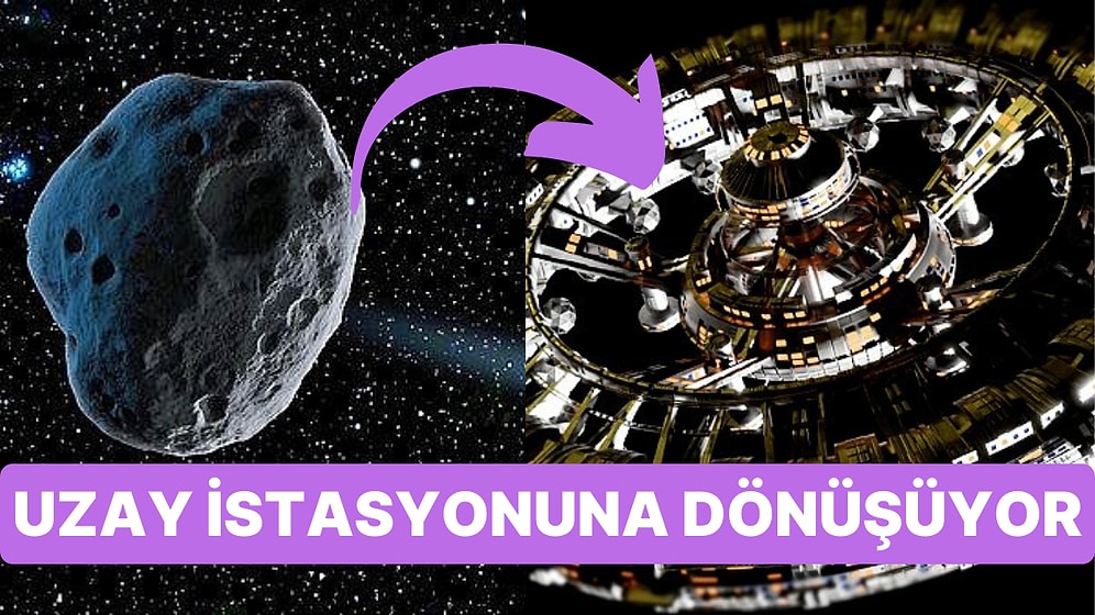 Bilim İnsanı Bir Asteroidi Uzay İstasyonuna Dönüştürmek İçin Olan Büyük Planlarını Açıkladı