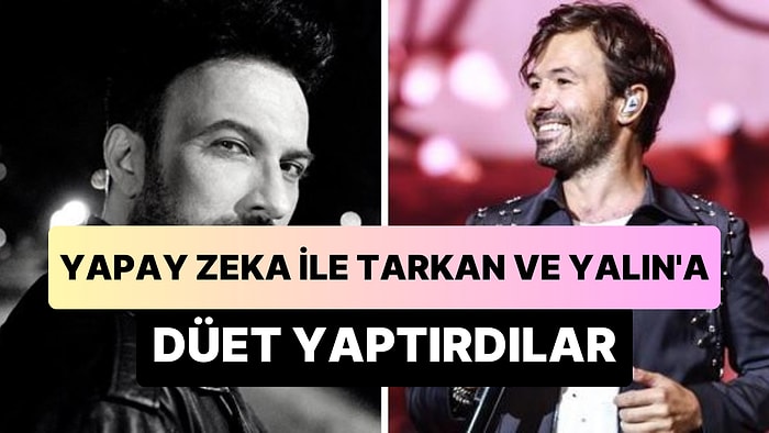 Efsane Yalın ve Tarkan Düeti: Yapay Zeka ile Tarkan'a 'Ki Sen' Şarkısını Söylettiler